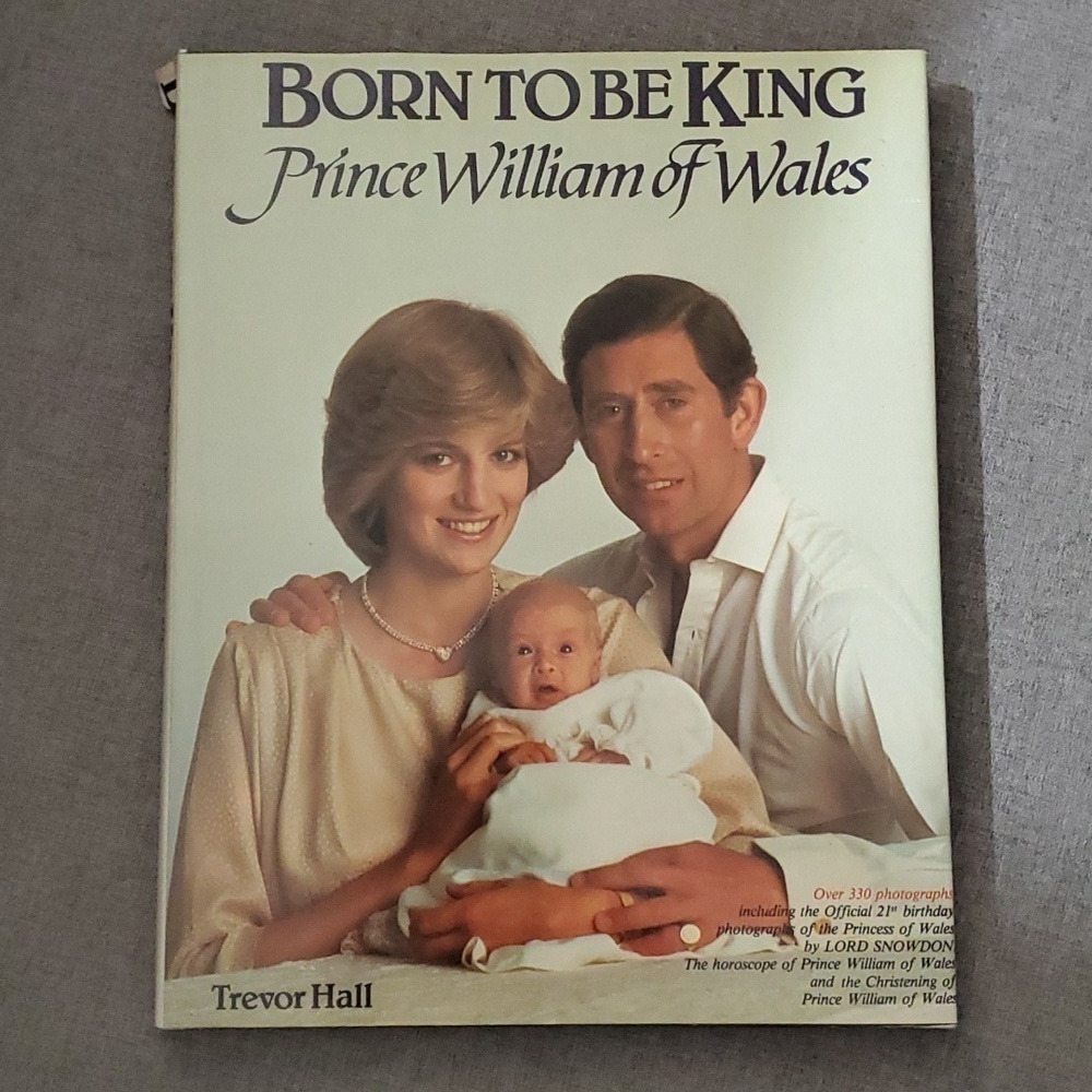 Born to be King book Prince William of Wales about 127 pages